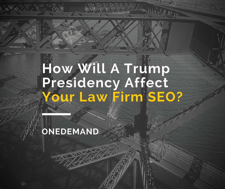 How Will A Trump Presidency Affect Your Lawyer SEO?